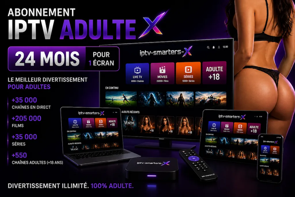 Abonnement IPTV adulte X de 24 mois