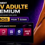 Abonnement IPTV Adulte Premium de 24 mois